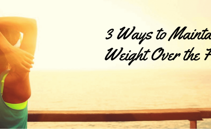 maintain weight over holidays