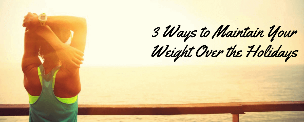 maintain weight over holidays